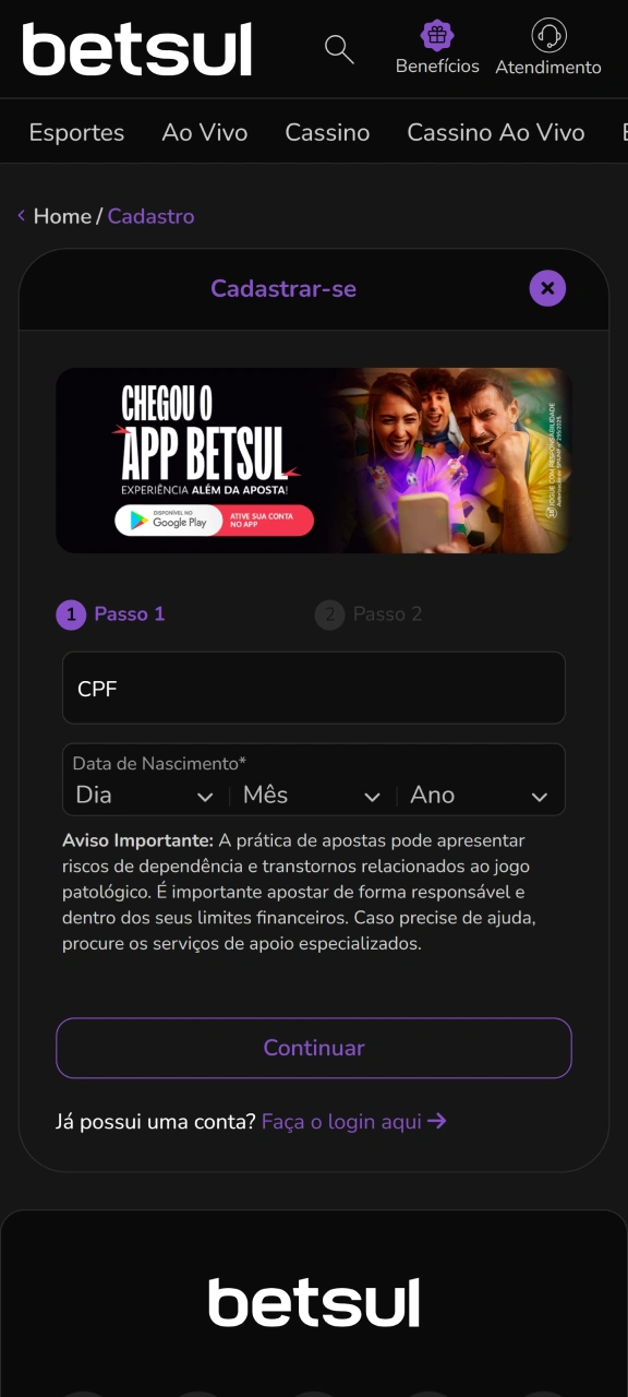 Cadastre-se utilizando suas informações pessoais e acesse sua conta Betsul.
